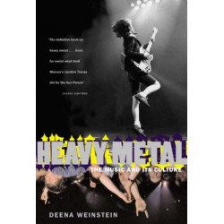 Heavy Metal: The Music And Its Culture, Revised Edition