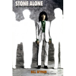 Stone Alone: The Story of a Rock 'n' Roll Band