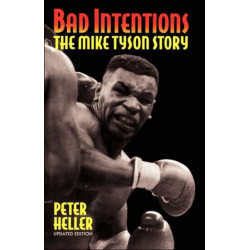 Bad Intentions: The Mike Tyson Story