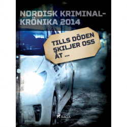 Tills döden skiljer oss åt ...