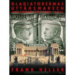 Gladiatorernas uttågsmarsch: anteckningar från Italien 1939-43.