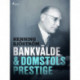 Bankvälde och domstolsprestige