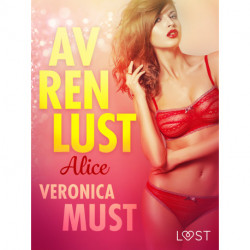Av ren lust: Alice