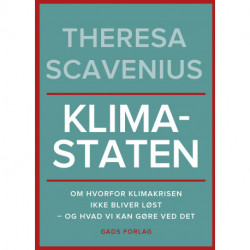 Klimastaten: Om hvorfor klimakrisen ikke bliver løst – og hvad vi kan gøre ved det