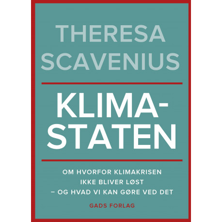 Klimastaten: Om hvorfor klimakrisen ikke bliver løst – og hvad vi kan gøre ved det