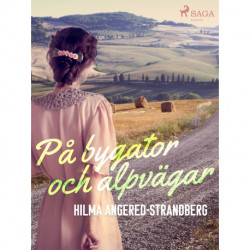 På bygator och alpvägar