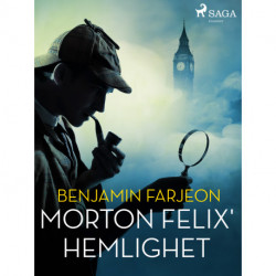 Morton Felix hemlighet