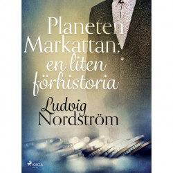 Planeten Markattan: en liten förhistoria