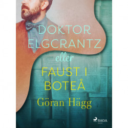 Doktor Elgcrantz eller Faust i Boteå