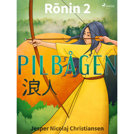 Rōnin 2 - Pilbågen