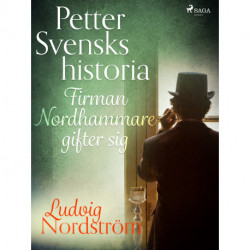 Petter Svensks historia: Firman Nordhammare gifter sig