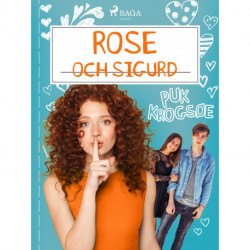 Rose 4: Rose och Sigurd