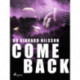 Come back