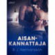 Aisankannattaja – eroottinen novelli
