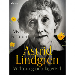 Astrid Lindgren: Vildtoring och lägereld