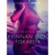Kvinnan och fiskaren - erotisk novell