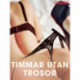 Timmar utan trosor