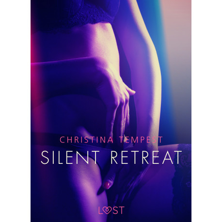 Silent Retreat - erotisk novell