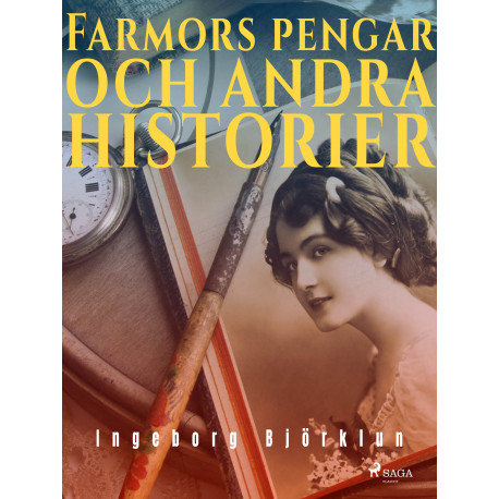Farmors pengar och andra historier