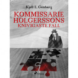 Kommissarie Holgerssons knivigaste fall