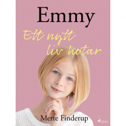 Emmy 1 - Ett nytt liv hotar
