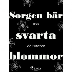 Sorgen bär svarta blommor