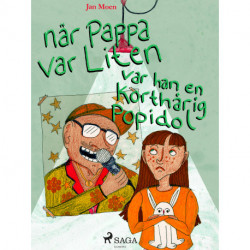 När pappa var liten, var han en korthårig popidol