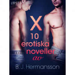 X: 10 erotiska noveller av B. J. Hermansson