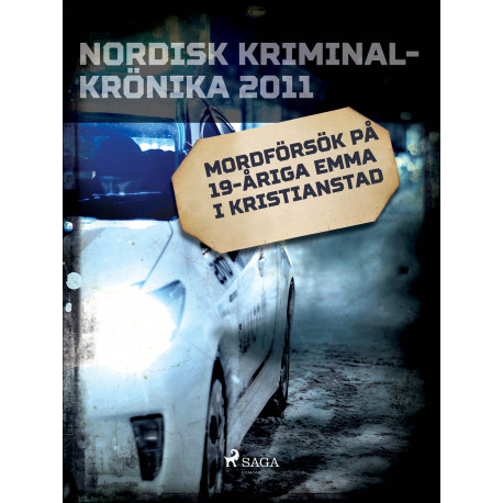 Mordförsök på 19-åriga Emma i Kristianstad