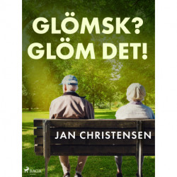 Glömsk? Glöm det!