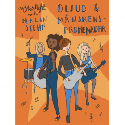 Oljud och månskenspromenader