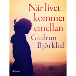 När livet kommer emellan