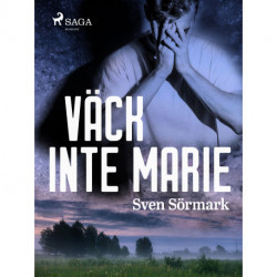Väck inte Marie