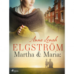 Martha & Maria: noveller