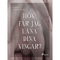 Hök, får jag låna dina vingar?