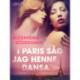 I Paris såg jag henne dansa