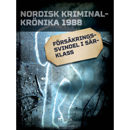 Försäkringssvindel i särklass