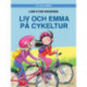 Liv och Emma: Liv och Emma på cykeltur