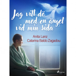 Jag vill dö med en ängel vid min sida
