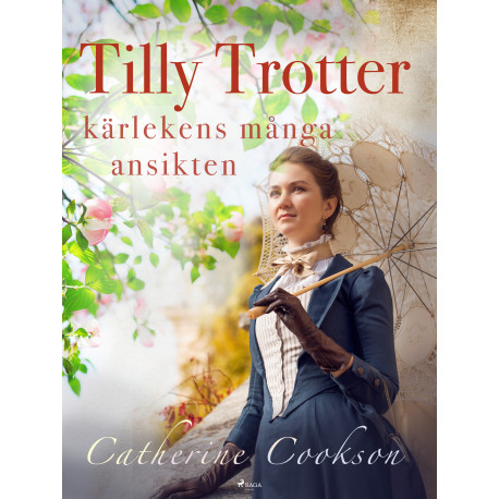 Tilly Trotter: kärlekens många ansikten