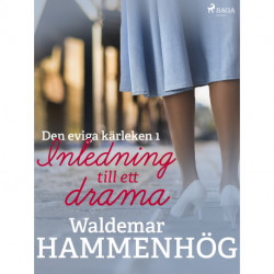 Den eviga kärleken. 1, Inledning till ett drama