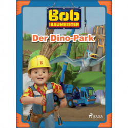 Bob der Baumeister - Der Dino-Park
