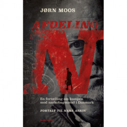 Afdeling N: En fortælling om kampen mod narkobagmænd i Danmark