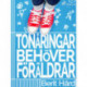 Tonåringar behöver föräldrar