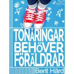 Tonåringar behöver föräldrar