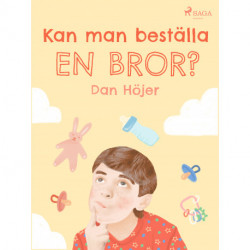 Kan man beställa en bror?