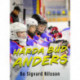 Hårda bud, Anders