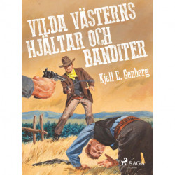 Vilda västerns hjältar och banditer