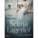 Selma Lagerlöf – livets vågspel
