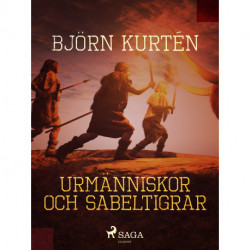 Urmänniskor och sabeltigrar